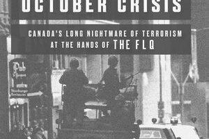 The October Crisis – Canada’s Biggest Domestic Terrorist Attack image 0